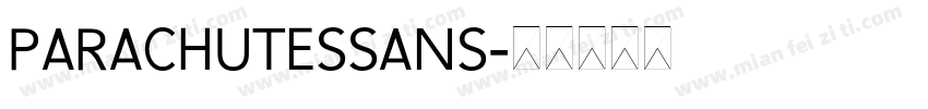 PARACHUTESSANS字体转换