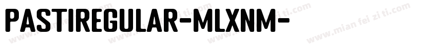 PastiRegular-mLXnm字体转换