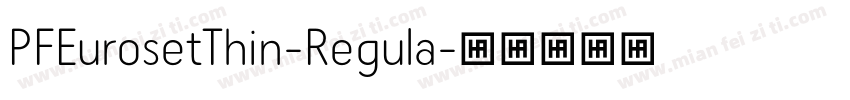 PFEurosetThin-Regula字体转换
