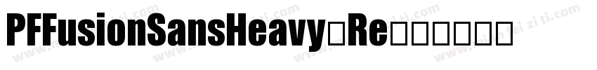 PFFusionSansHeavy-Re字体转换