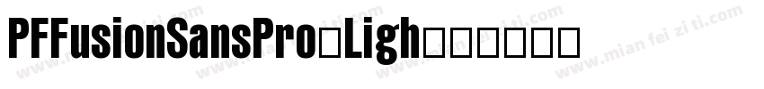PFFusionSansPro-Ligh字体转换