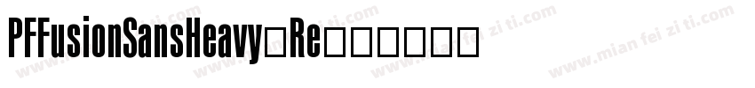 PFFusionSansHeavy-Re字体转换