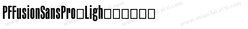 PFFusionSansPro-Ligh字体转换