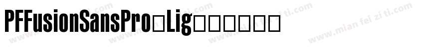 PFFusionSansPro-Lig字体转换