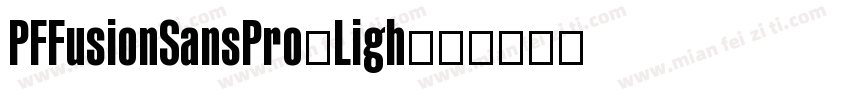 PFFusionSansPro-Ligh字体转换