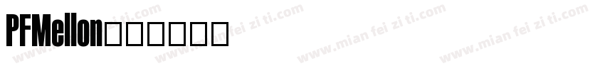 PFMellon字体转换