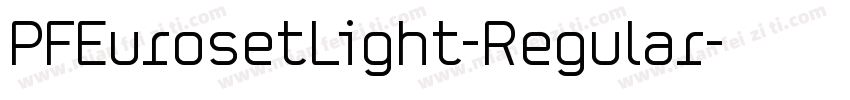 PFEurosetLight-Regular字体转换