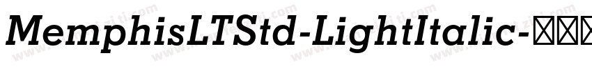 MemphisLTStd-LightItalic字体转换