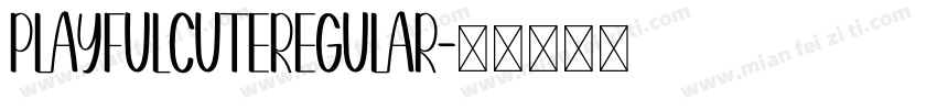 PLAYFULCUTERegular字体转换