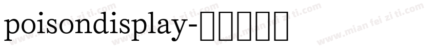 poisondisplay字体转换