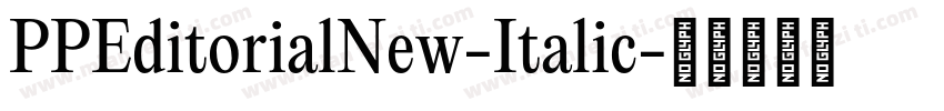 PPEditorialNew-Italic字体转换
