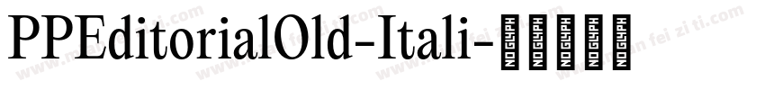 PPEditorialOld-Itali字体转换