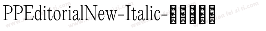 PPEditorialNew-Italic字体转换