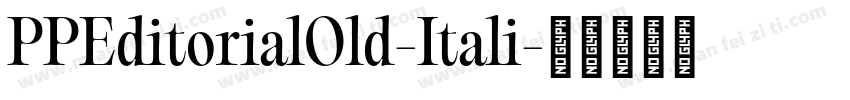 PPEditorialOld-Itali字体转换