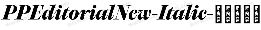 PPEditorialNew-Italic字体转换