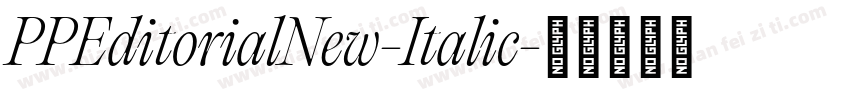 PPEditorialNew-Italic字体转换