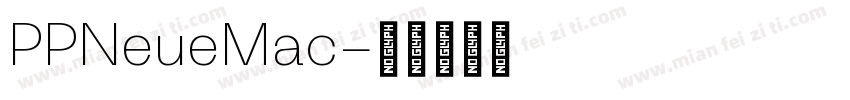 PPNeueMac字体转换