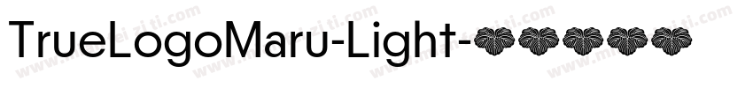 TrueLogoMaru-Light字体转换