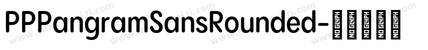PPPangramSansRounded字体转换