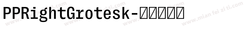 PPRightGrotesk字体转换