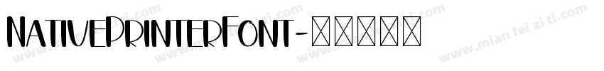 NativePrinterFont字体转换
