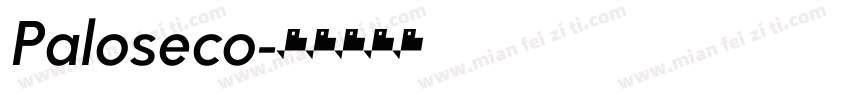Paloseco字体转换