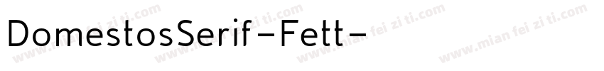 DomestosSerif-Fett字体转换