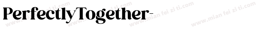 PerfectlyTogether字体转换