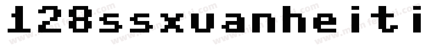 128ssxuanheiti字体转换