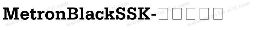 MetronBlackSSK字体转换