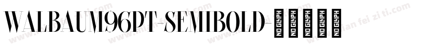 Walbaum96pt-Semibold字体转换