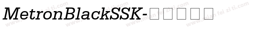 MetronBlackSSK字体转换