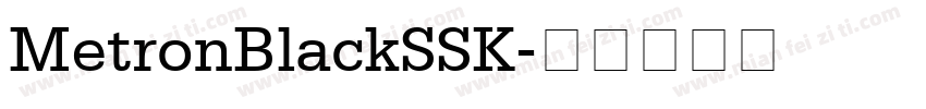 MetronBlackSSK字体转换