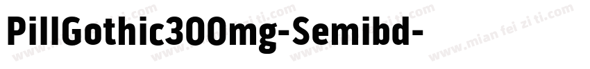 PillGothic300mg-Semibd字体转换
