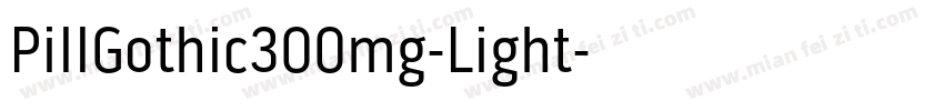 PillGothic300mg-Light字体转换