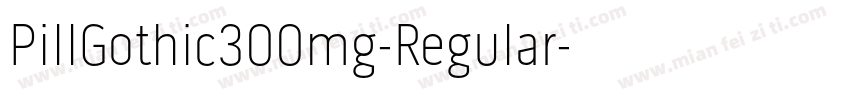 PillGothic300mg-Regular字体转换