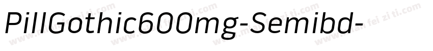 PillGothic600mg-Semibd字体转换