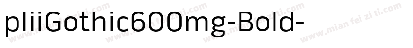 pliiGothic600mg-Bold字体转换