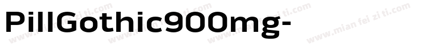 PillGothic900mg字体转换