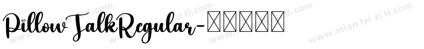 PillowTalkRegular字体转换