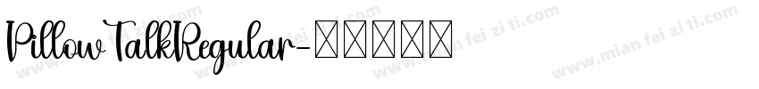 PillowTalkRegular字体转换
