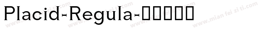 Placid-Regula字体转换