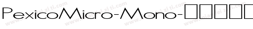 PexicoMicro-Mono字体转换