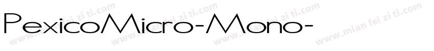 PexicoMicro-Mono字体转换