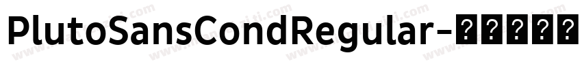 PlutoSansCondRegular字体转换