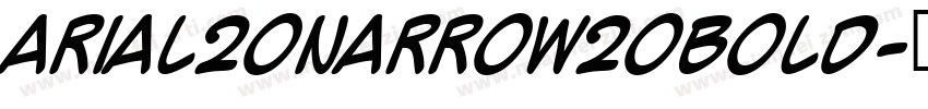 Arial20Narrow20Bold字体转换