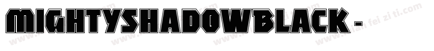 MightyShadowBlack字体转换