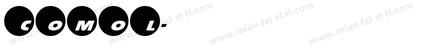 COMOL字体转换