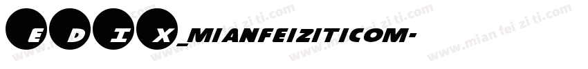 EDIX_mianfeiziticom字体转换