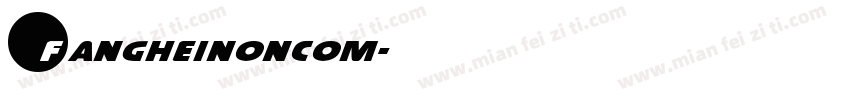 Fangheinoncom字体转换